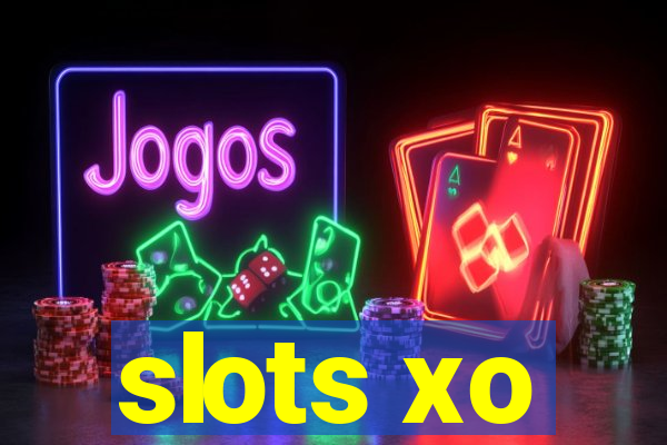 slots xo